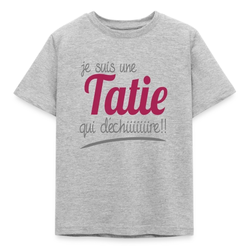 Ma Tatie Qui Déchire - T-shirt Enfant