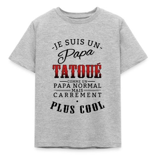 Papa Tatoué & Cool - T-shirt Enfant