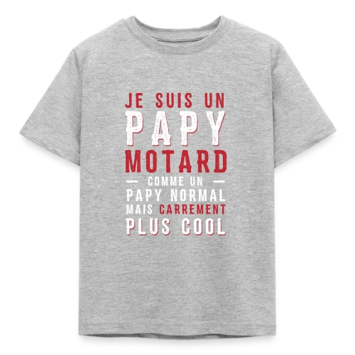 Papy Motard : Carrément Plus Cool ! - T-shirt Enfant