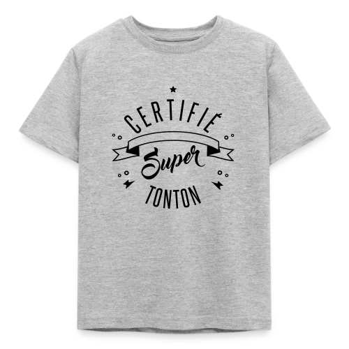 T-shirt Certifié Super Tonton - T-shirt Enfant