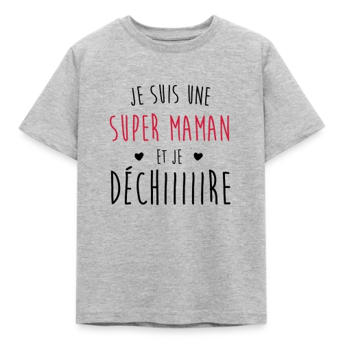 Super Maman qui Déchire - T-shirt Enfant