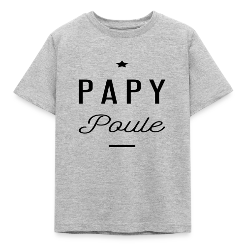PAPY POULE - T-shirt Enfant