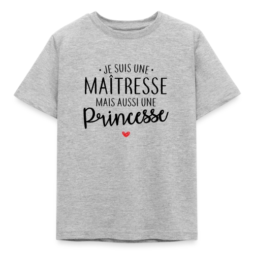 Maîtresse, Mais Toujours Princesse ! - T-shirt Enfant