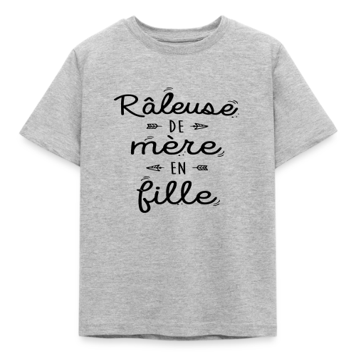Raleuse de Mère en Fille : L'héritage d'un caractère bien trempé - T-shirt Enfant