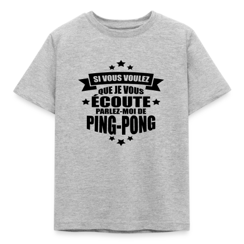 Accro au Ping-Pong : Ma Passion, Ma Vie, Mon Humour - T-shirt Enfant