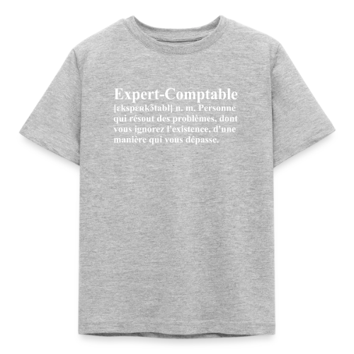 Définition de l'Expert-Comptable | T-Shirt Humour Métier - T-shirt Enfant