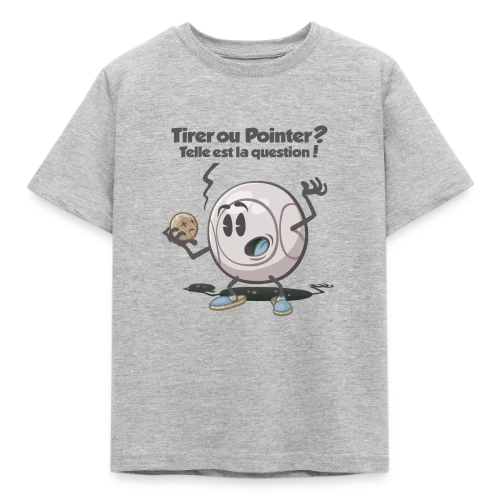 Pétanque : Tirer ou pointer ? - T-shirt Enfant