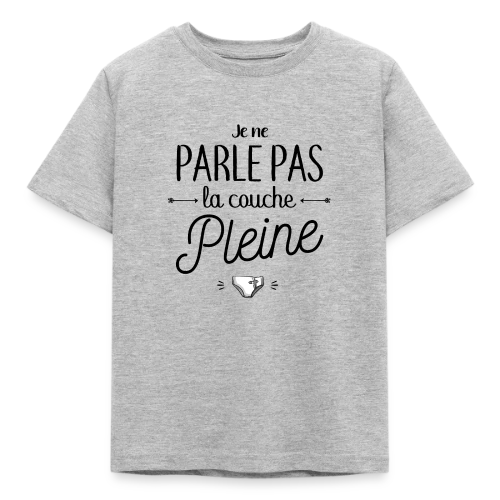 Je Ne Parle Pas La Couche Pleine - T-shirt Enfant