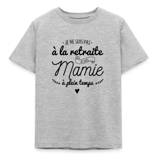 T-Shirt Mamie : À Plein Temps ! - T-shirt Enfant