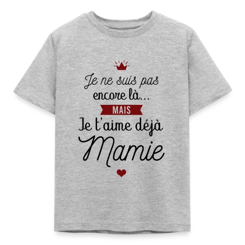 Je t'aime déjà Mamie | Annonce Grossesse Adorable - T-shirt Enfant