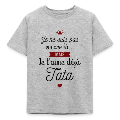 T-shirt Future Tata Je T'aime Déjà - Annonce Grossesse - T-shirt Enfant