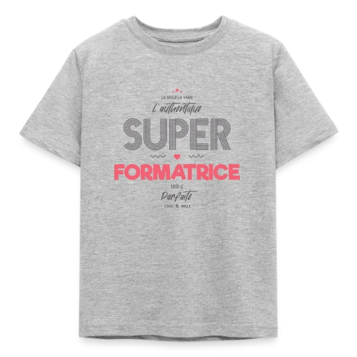 Super Formatrice Géniale - T-shirt Enfant