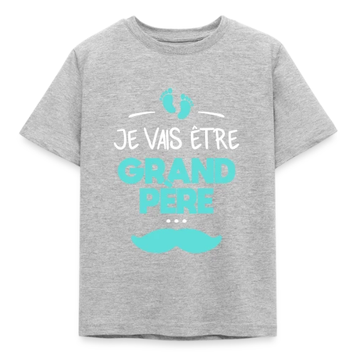 T-shirt 'Je Vais Être Grand-Père' - Annonce Fierté Bébé - T-shirt Enfant