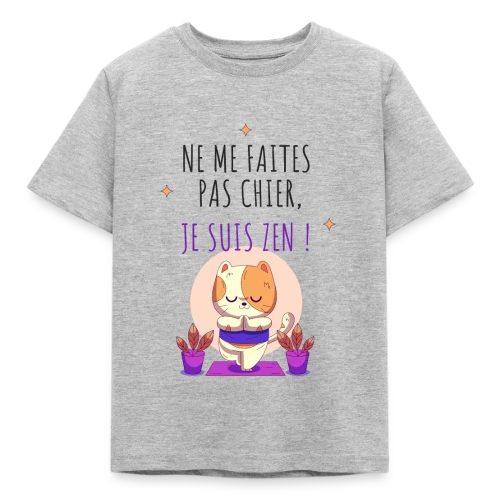 Je suis zen, ne me faites pas chier ! - T-shirt Enfant