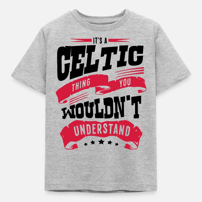 its a celtic thing you wouldnt understan - Kids' T-Shirt - heather grey