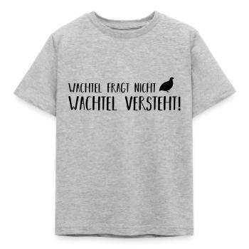 wachtel fragt nicht - Kinder T-Shirt - Grau meliert - Vorne - AI Model Kid Male (0cm)