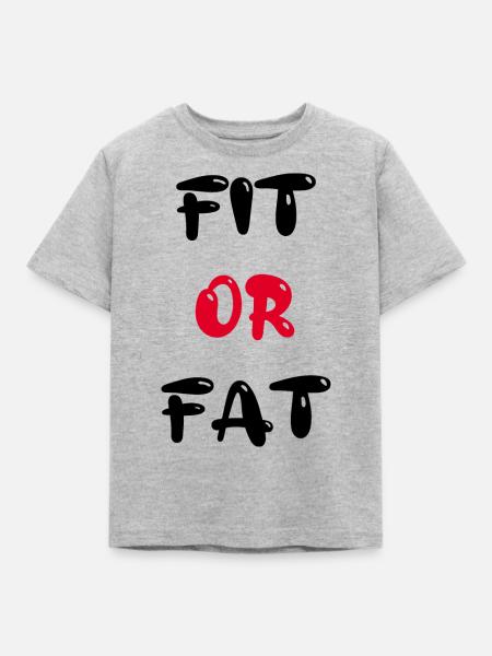 fit or fat - Kinder T-Shirt - Grau meliert