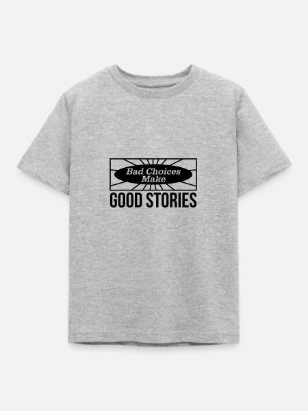 "Bad Choices make good Stories" Motivation - Kinder T-Shirt - Grau meliert