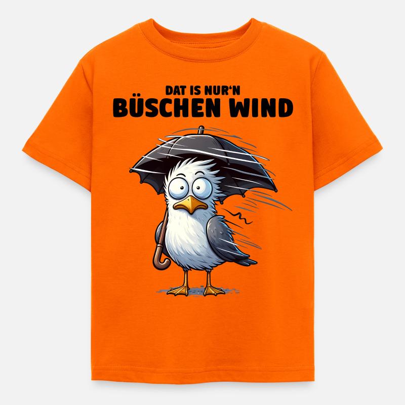 Möwe Sturm Schietwetter, Dat is nur'n büschen Wind - Kinder T-Shirt - Orange