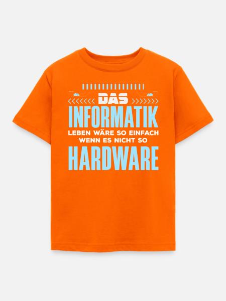 Informatik Hardware Spruch - Kinder T-Shirt - Orange