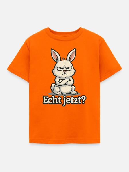 Echt jetzt Hase - Kinder T-Shirt - Orange