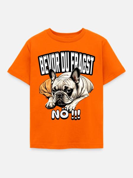 Bevor du fragst...NÖ!!! - Kinder T-Shirt - Orange
