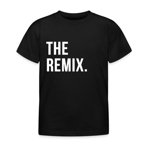 The Remix Eltern Kind Partnerlook - Kinder T-Shirt