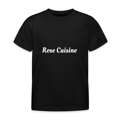 Rose Cuisine - Kinder T-Shirt
