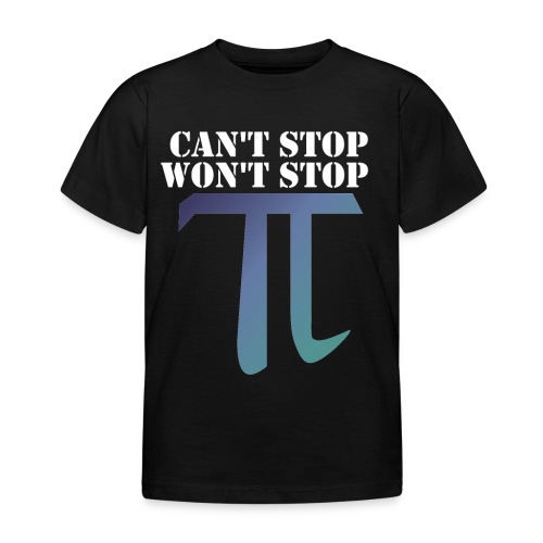 Pi Day Cant Stop Wont Stop Shirt Dunkel - Kinder T-Shirt