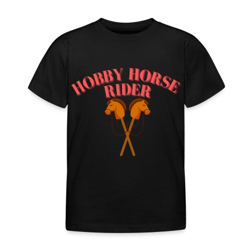 Hobby Horse Riding: Zeigen Sie Ihre Leidenschaft - Kinder T-Shirt