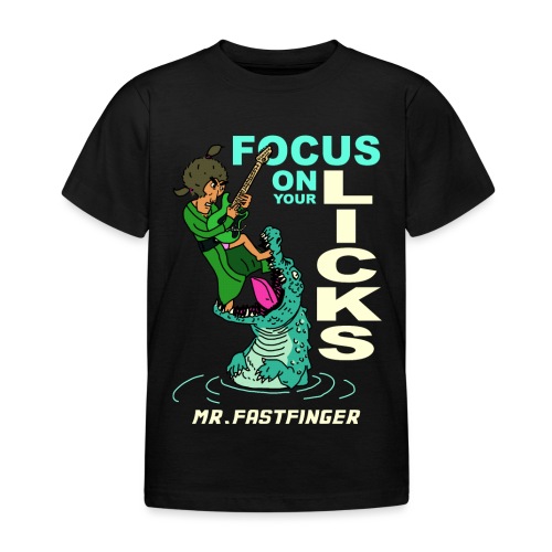 MrFastfinger Focus on Your Licks - Kids' T-Shirt