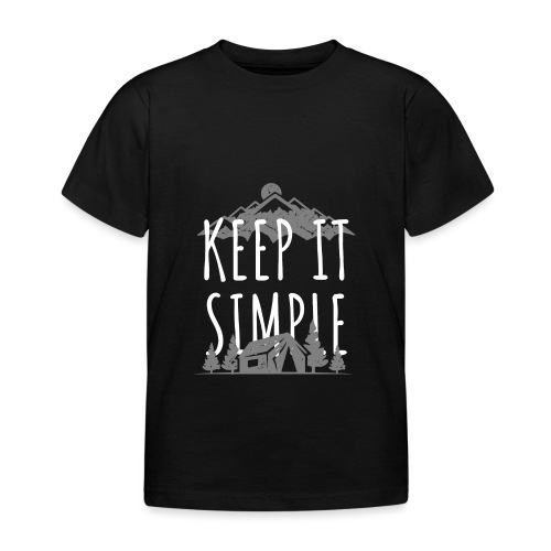 Keep it simple - Kinder T-Shirt