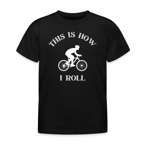This how i roll - Cycling - T-skjorte for barn