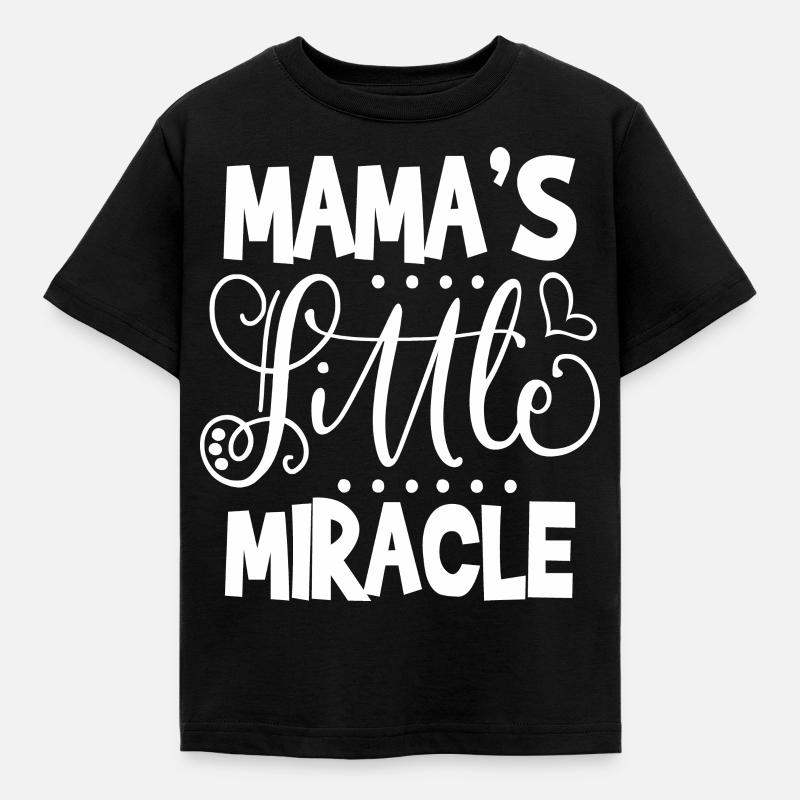 Mama's Litte Miracle Birth Gift Idea - Kids' T-Shirt - black