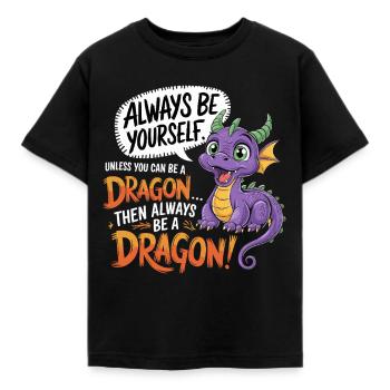 Sei ein Drache – Lustiges Fantasy-Design - Kinder T-Shirt - Schwarz - Vorne - AI Model Kid Female (0cm)