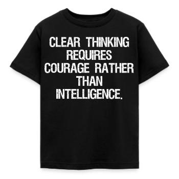 clear thinking requires courage rather than int - Kinder T-Shirt - Schwarz - Vorne - AI Model Kid Female (0cm)