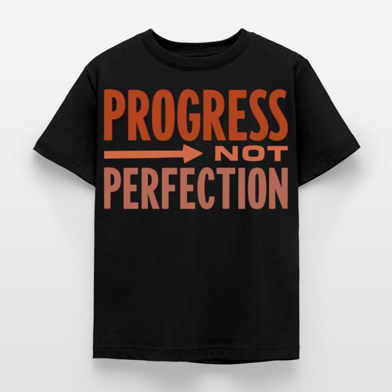 Le progrès, pas la perfection Le progrès compte T-shirt Enfant