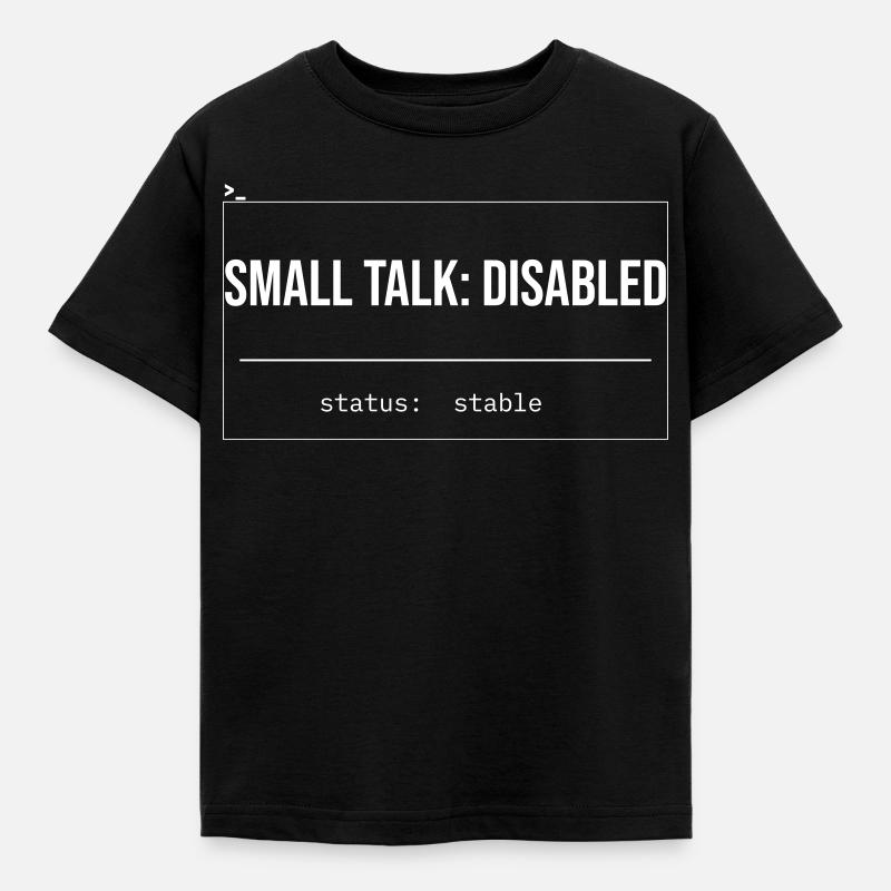 Small Talk: Disabled Status - Kinder T-Shirt - Schwarz