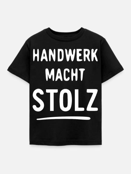 Handwerk Macht Stolz - Kinder T-Shirt - Schwarz