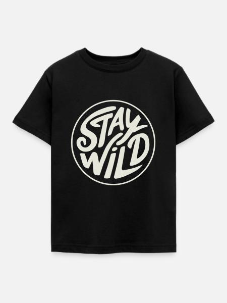 Stay Wild - Kinder T-Shirt - Schwarz
