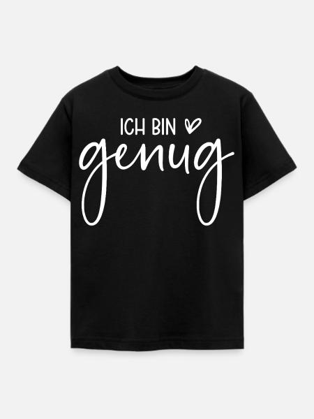 Ich bin genug - Kinder T-Shirt - Schwarz