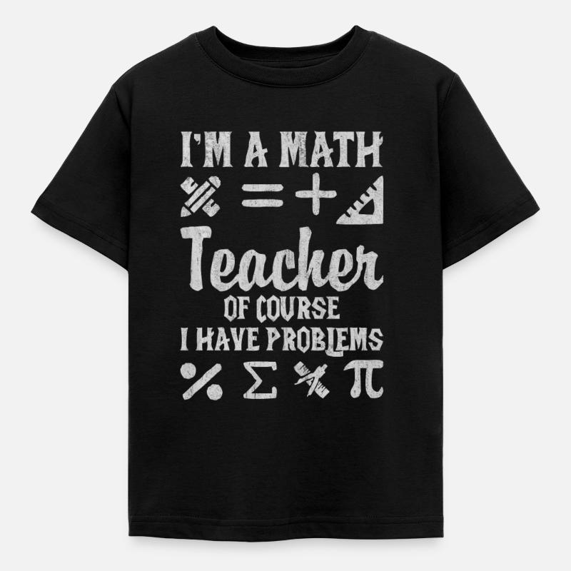 Mathematik, Mathe, Mathe lehrer, Mathe lehererin, - Kinder T-Shirt - Schwarz