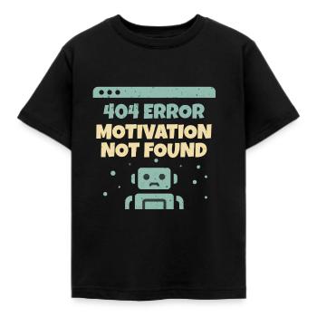 Motivation Not Found - Kids' T-Shirt - black - Front - AI Model Kid Female (0cm)