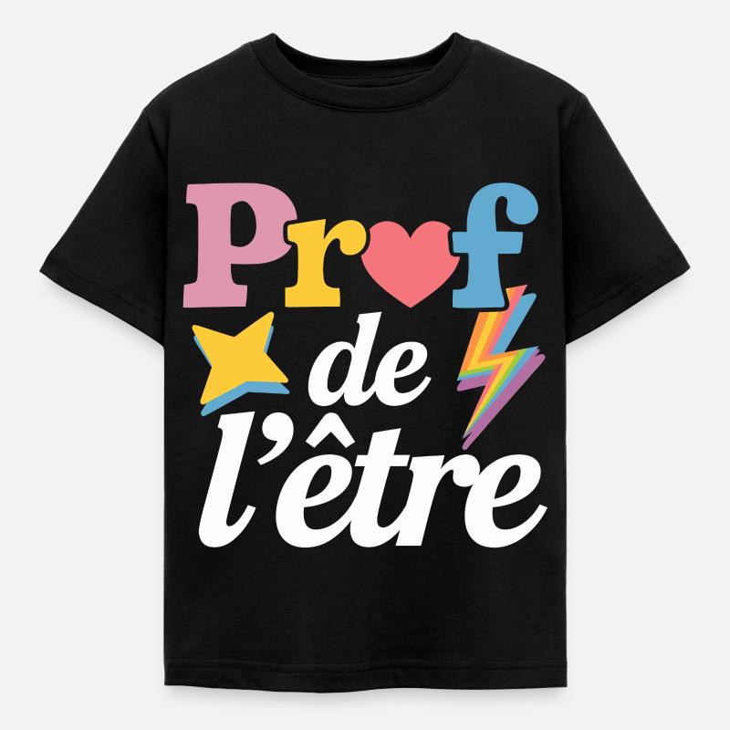 Prof de l'être" - T-shirt Enfant - noir