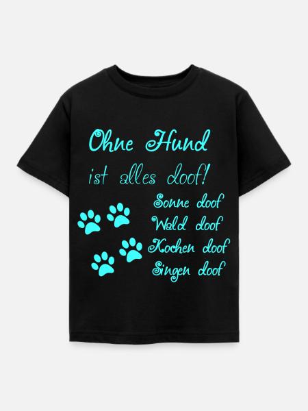 Hunde Spruch Design - Kinder T-Shirt - Schwarz