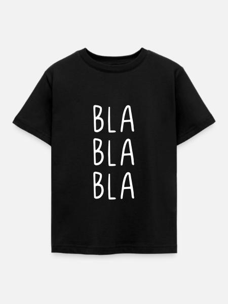 Bla Bla Bla - Kinder T-Shirt - Schwarz