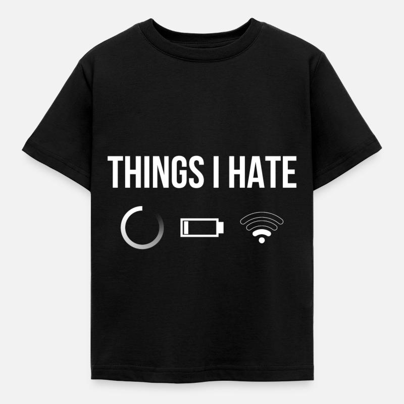 Things I Hate - Kids' T-Shirt - black