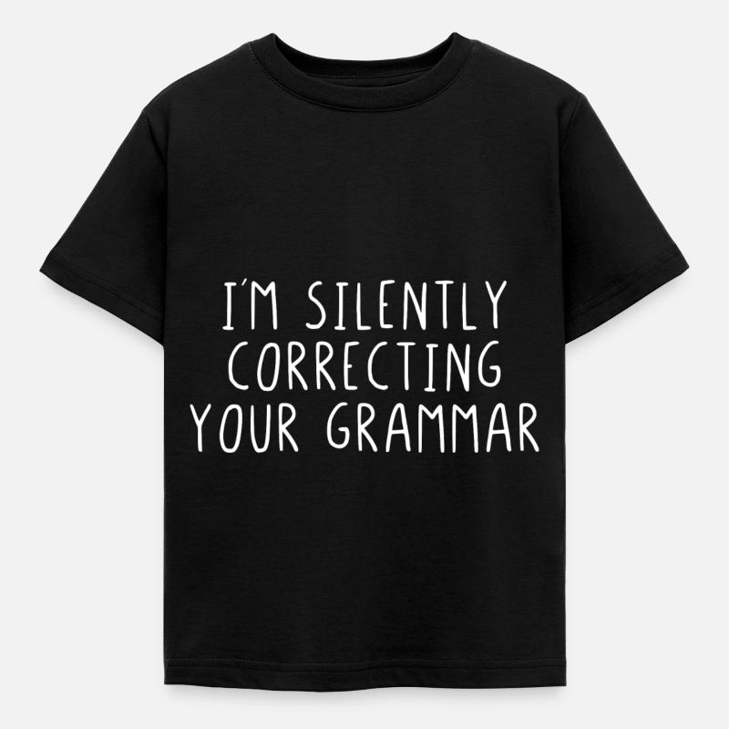 I´m silently correcting your grammar - Kinder T-Shirt - Schwarz
