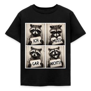 Waschbär – Ich muss gar nichts! - Kinder T-Shirt - Schwarz - Vorne - AI Model Kid Female (0cm)
