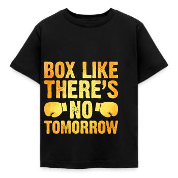 Box Like There’s No Tomorrow Boxer Sports Athlete - T-shirt Enfant - noir - Devant - AI Model Kid Female (0cm)